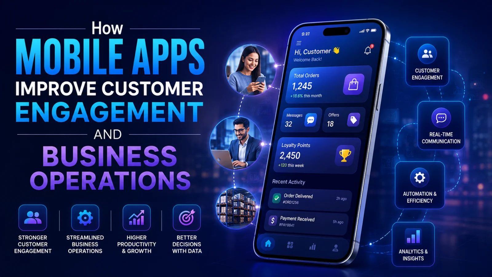 How Mobile Apps Improve Customer Engagement and Business Operations